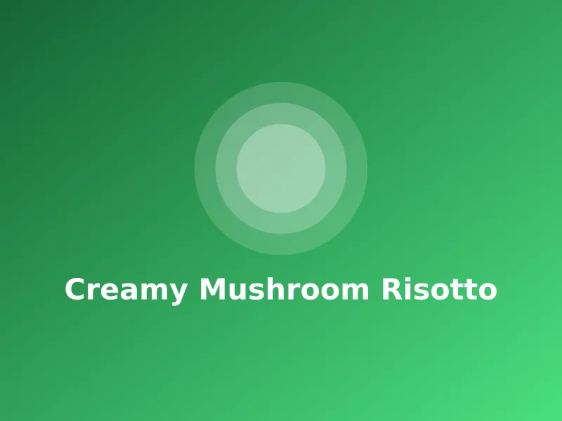 Creamy Mushroom Risotto
